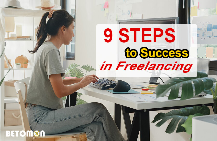 9 Steps to Success in Freelancing