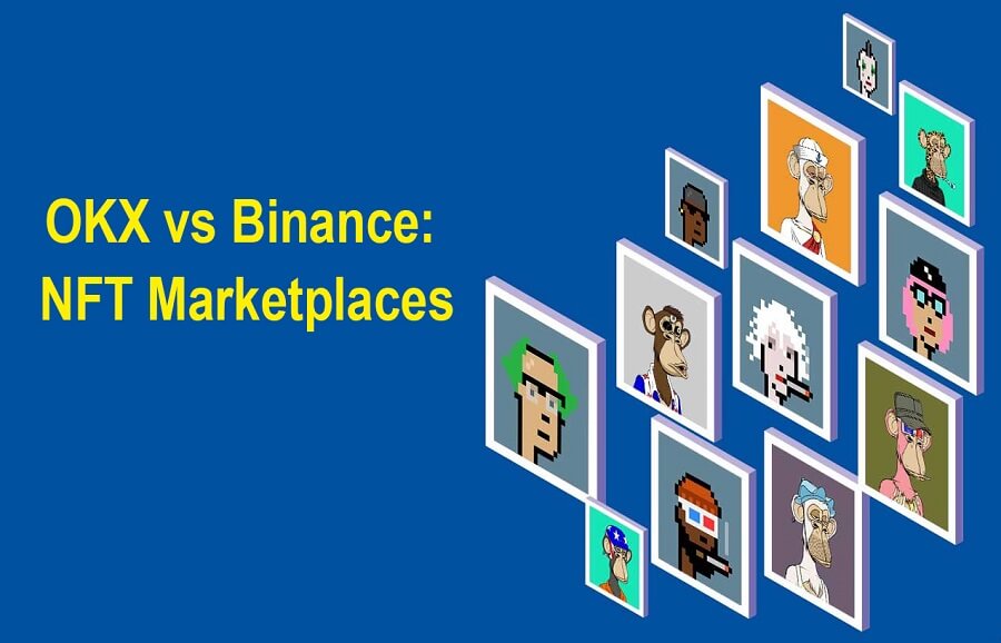 OKX vs Binance NFT Marketplaces