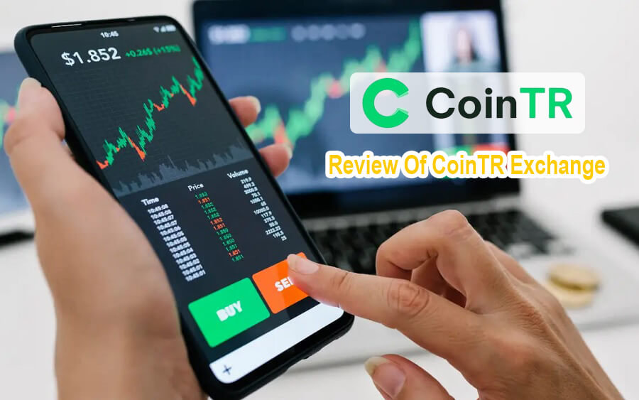 Review Of CoinTR Exchange